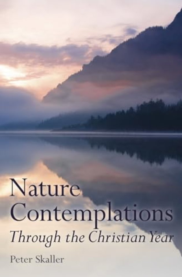 Nature Contemplations Through the Christian Year