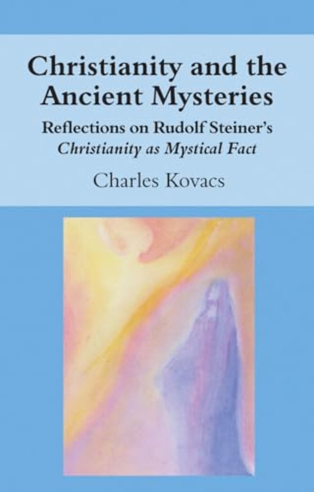 Christianity and the Ancient Mysteries