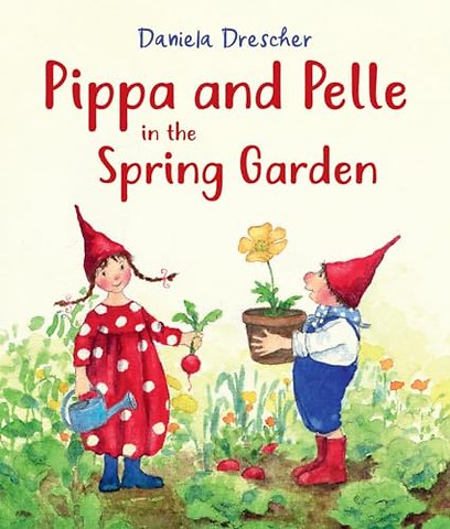 Pippa and Pelle in the Spring Garden