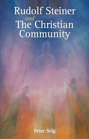 Rudolf Steiner and The Christian Community