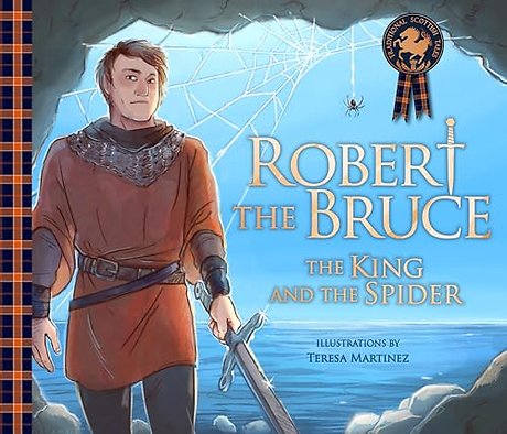Robert the Bruce: The King and the Spider