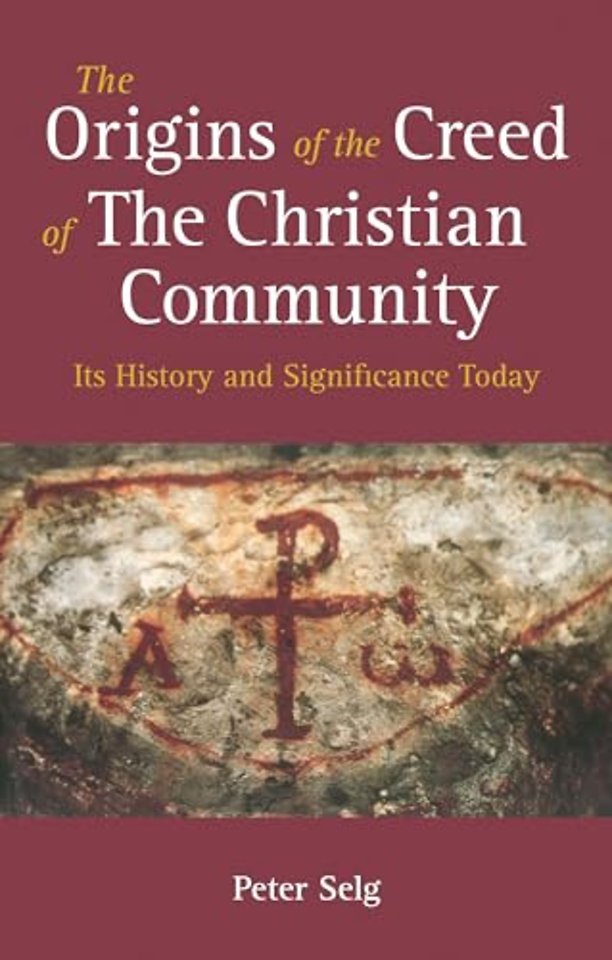 The Origins of the Creed of the Christian Community