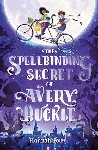 The Spellbinding Secret of Avery Buckle