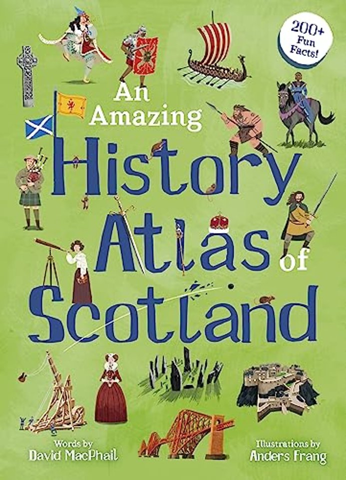 An Amazing History Atlas of Scotland