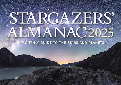 Stargazers' Almanac: A Monthly Guide to the Stars and Planets