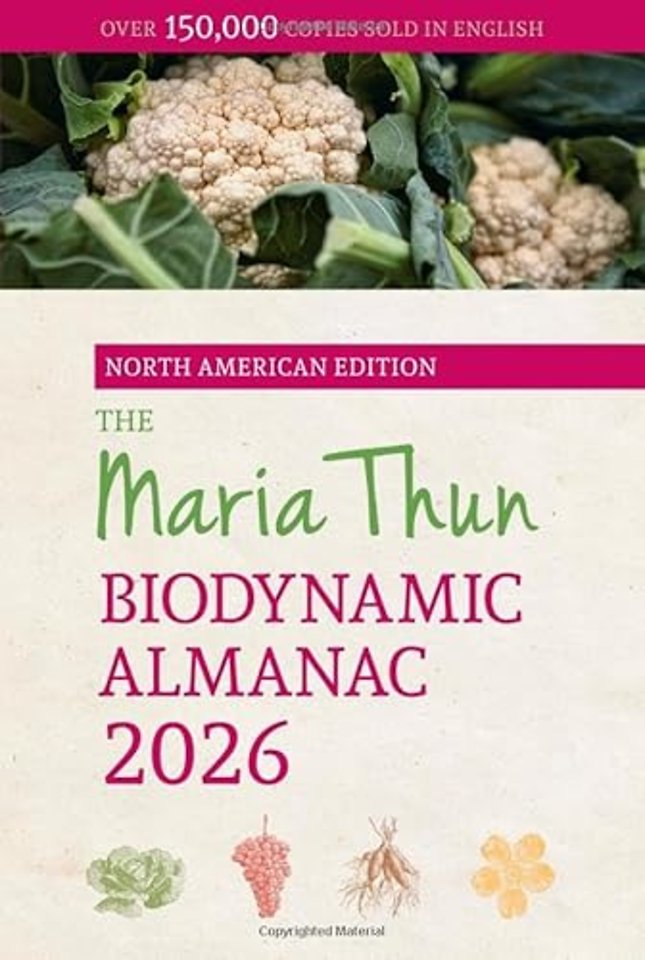 The North American Maria Thun Biodynamic Almanac