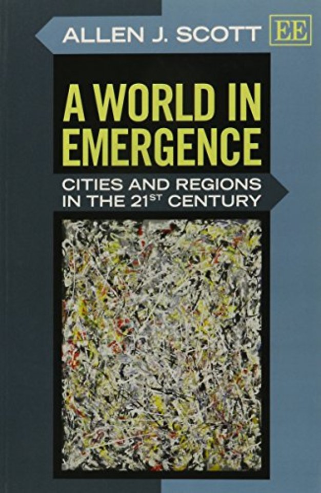 A World in Emergence – Cities and Regions in the 21st Century