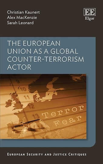 The European Union as a Global Counter–Terrorism Actor