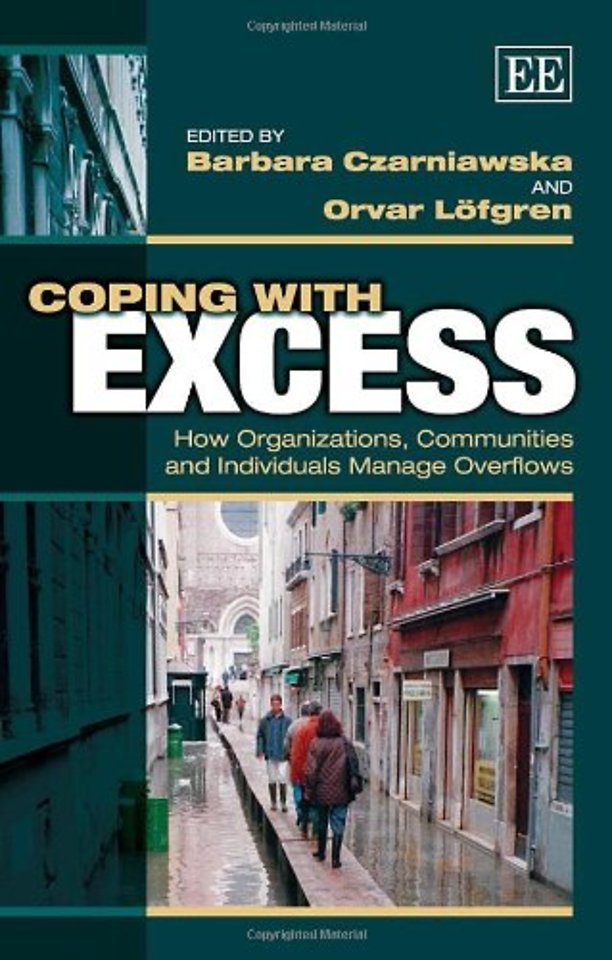 Coping with Excess – How Organizations, Communities and Individuals Manage Overflows
