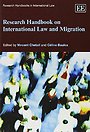 Research Handbook on International Law and Migration Research Handbook on International Law and Migration