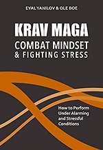 Krav Maga - Combat Mindset & Fighting Stress