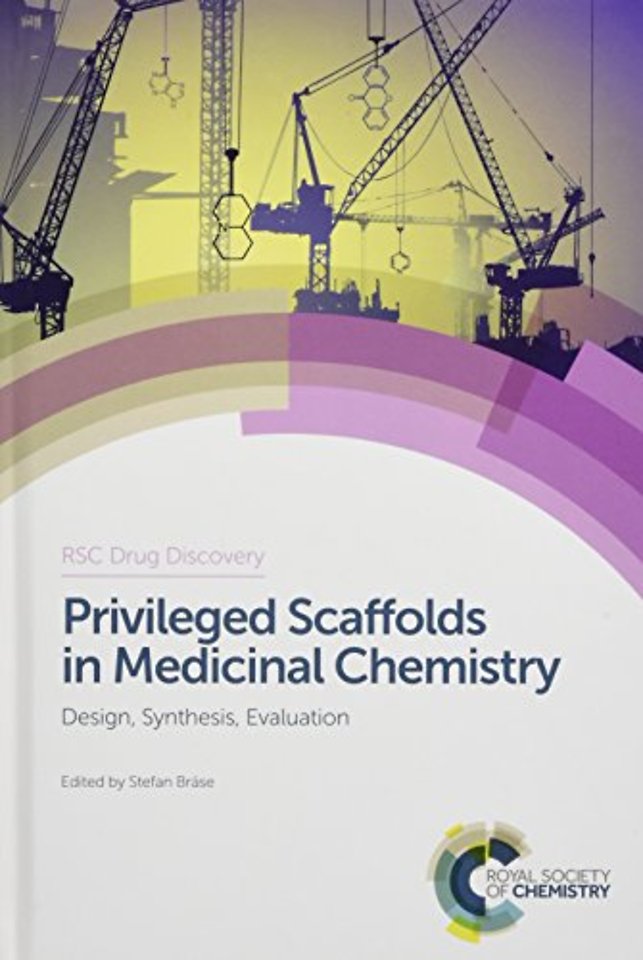 Privileged Scaffolds in Medicinal Chemistry