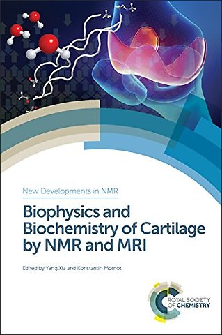 Biophysics and Biochemistry of Cartilage by NMR and MRI