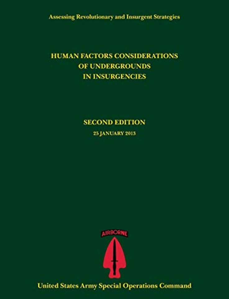 Human Factors Considerations of Undergrounds in Insurgencies