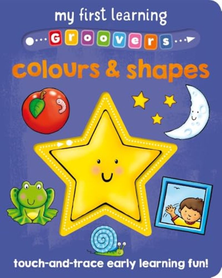 My First Learning Groovers: Colours and Shapes