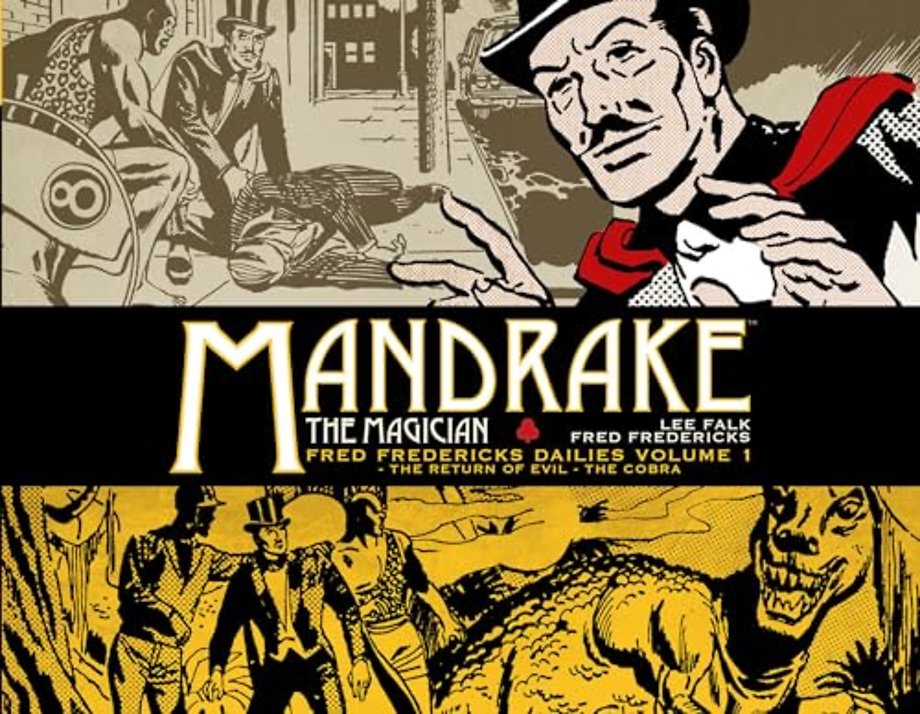 Mandrake the Magician: Fred Fredericks Dailies Vol.1: The Return Of Evil - The Cobra