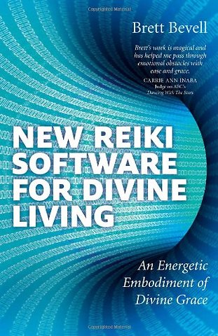 New Reiki Software for Divine Living – An Energetic Embodiment of Divine Grace