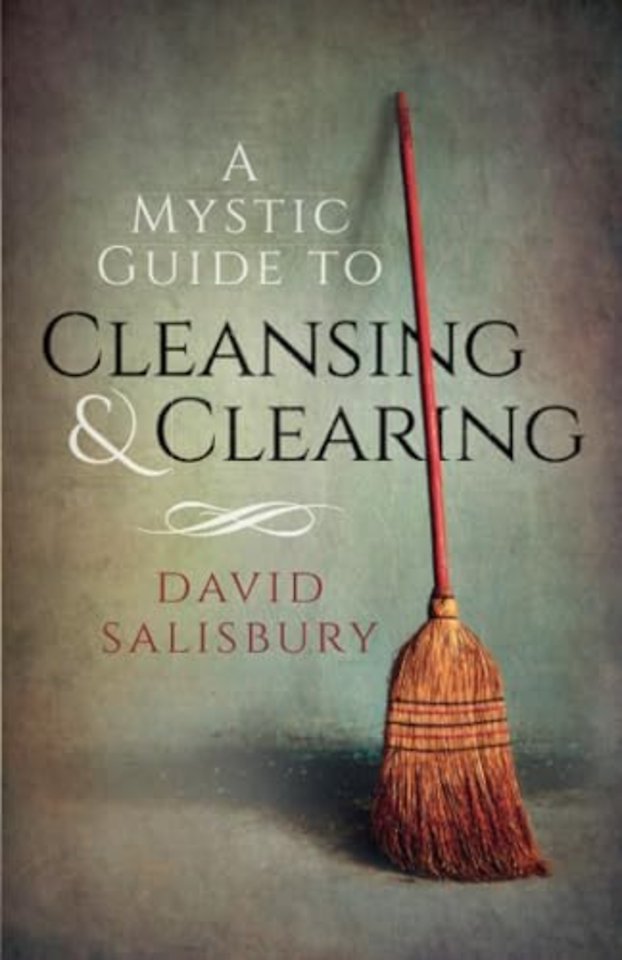 Mystic Guide to Cleansing & Clearing, A