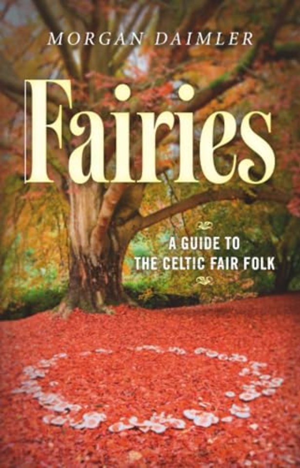 Fairies – A Guide to the Celtic Fair Folk