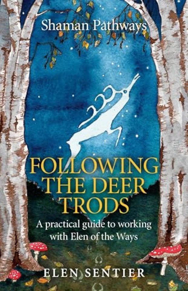 Shaman Pathways - Following the Deer Trods