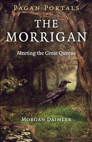 Pagan Portals – The Morrigan – Meeting the Great Queens