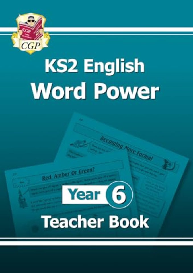 KS2 English Word Power: Year 6 Teacher Book