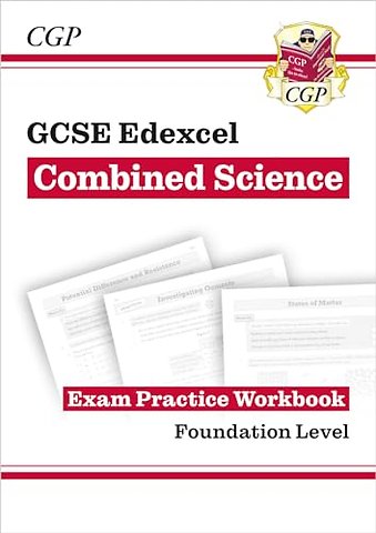 GCSE Combined Science Edexcel Exam Practice Workbook - Foundation (answers sold separately)