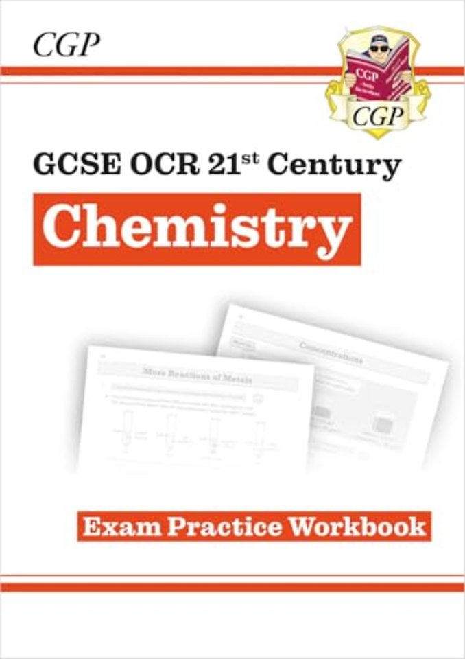 GCSE Chemistry: OCR 21st Century Exam Practice Workbook