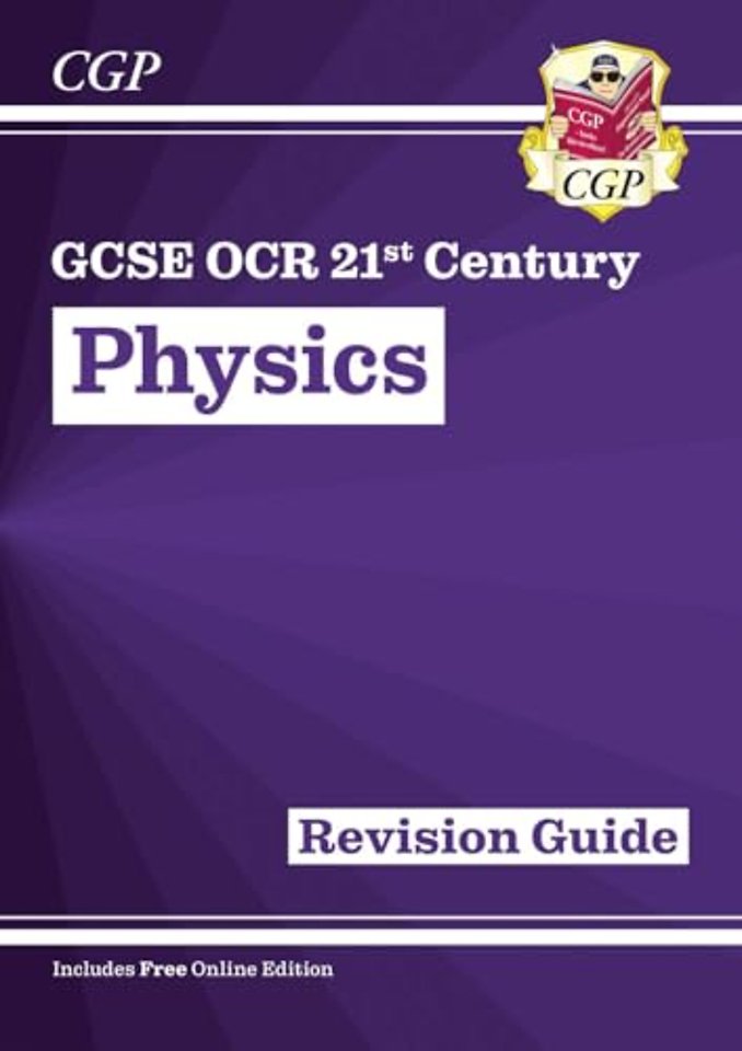 GCSE Physics: OCR 21st Century Revision Guide (with Online Edition)