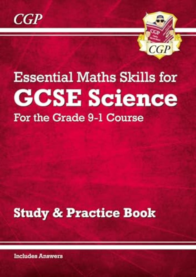 GCSE Science: Essential Maths Skills - Study & Practice