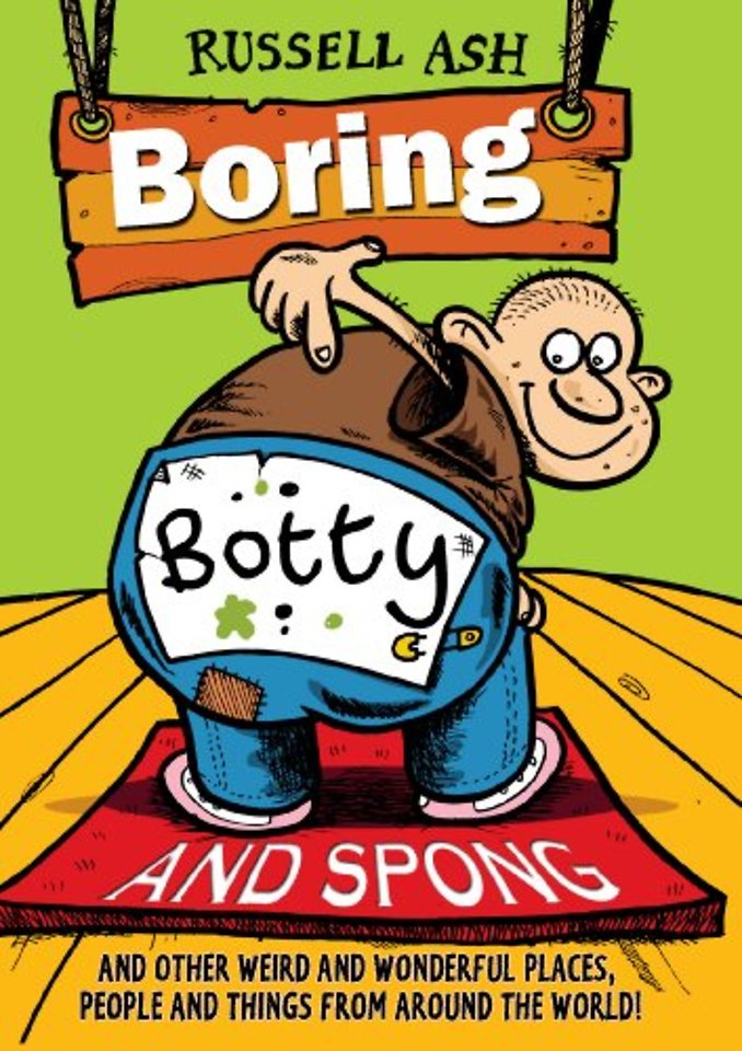 Boring, Botty and Spong