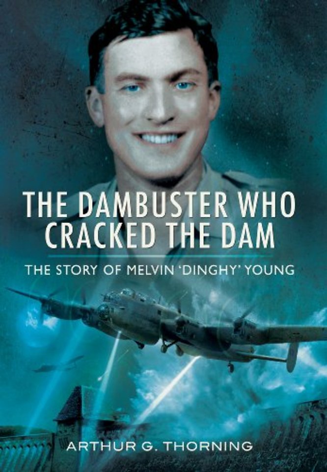 Dambuster Who Cracked the Dam