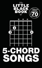 The Little Black Book Of 5-Chord Songs