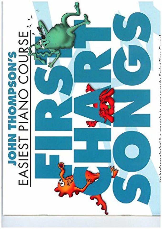 John Thompson's Piano Course First Chart Songs
