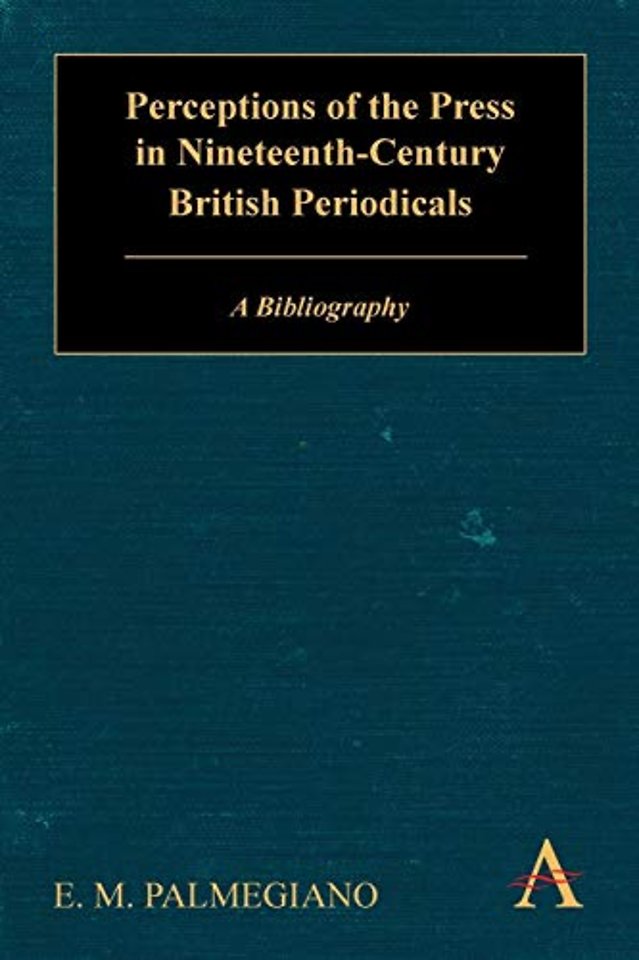 Perceptions of the Press in Nineteenth-Century British Periodicals