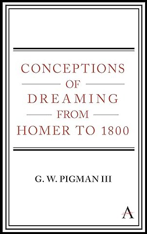 Conceptions of Dreaming from Homer to 1800
