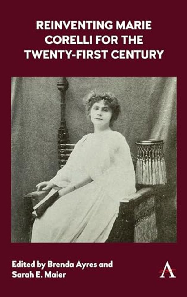 Reinventing Marie Corelli for the Twenty-First Century