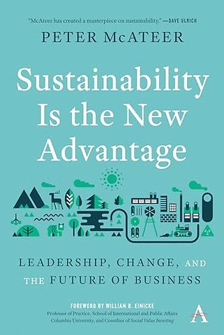 Sustainability Is the New Advantage