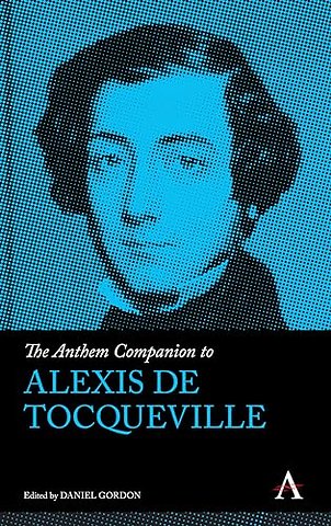 The Anthem Companion to Alexis de Tocqueville