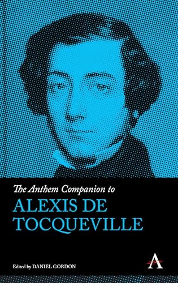 The Anthem Companion to Alexis de Tocqueville