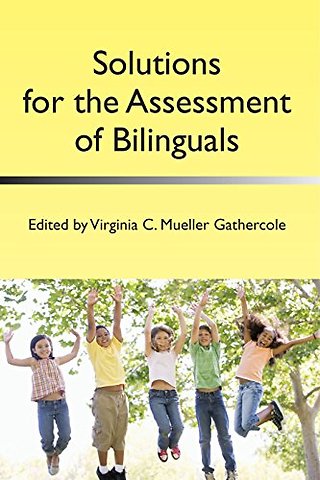 Solutions for the Assessment of Bilinguals