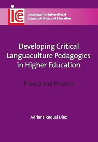 Developing Critical Languaculture Pedagogies in Higher Education