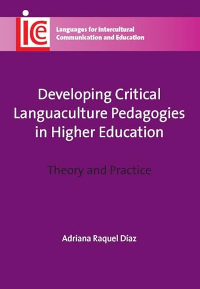 Developing Critical Languaculture Pedagogies in Higher Education