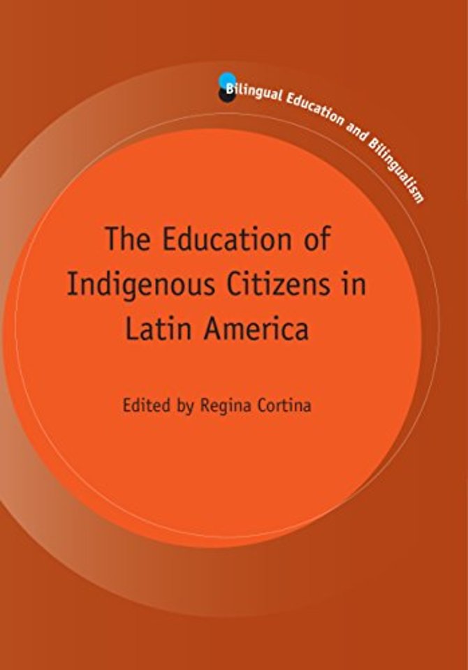 The Education of Indigenous Citizens in Latin America