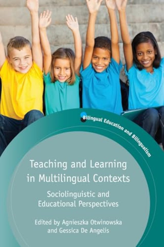 Teaching and Learning in Multilingual Contexts