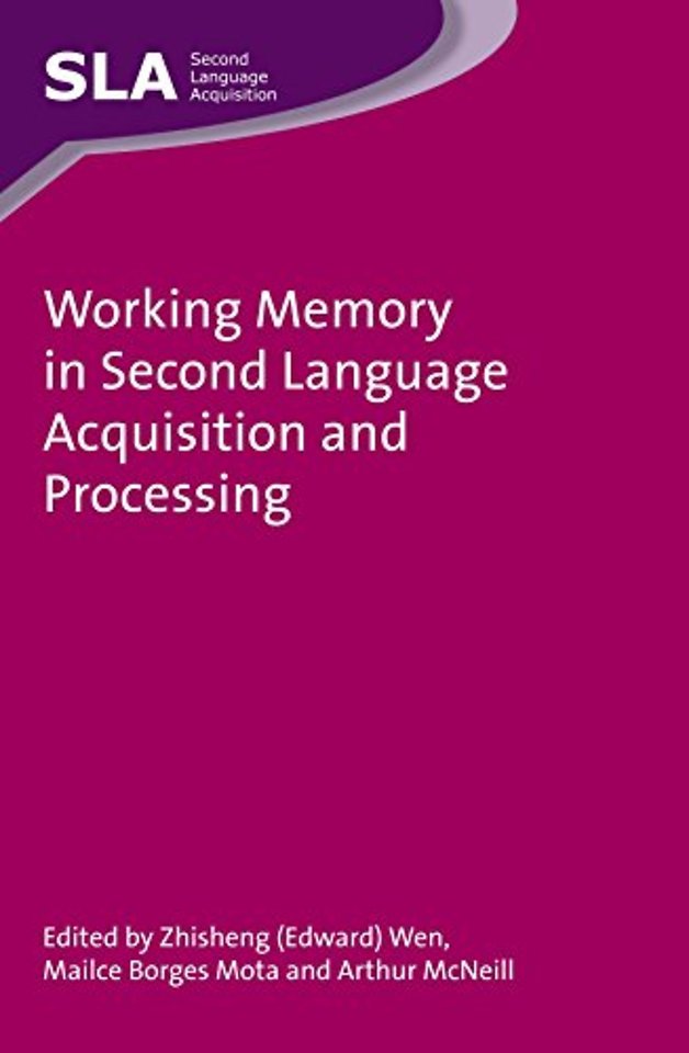 Working Memory in Second Language Acquisition and Processing