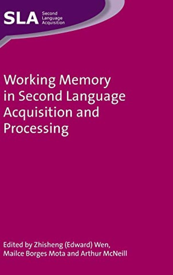 Working Memory in Second Language Acquisition and Processing
