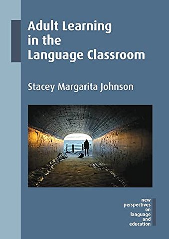 Adult Learning in the Language Classroom