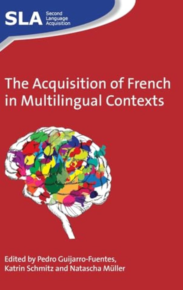 The Acquisition of French in Multilingual Contexts