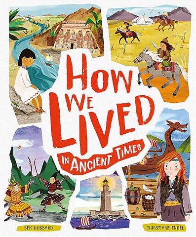 How We Lived in Ancient Times